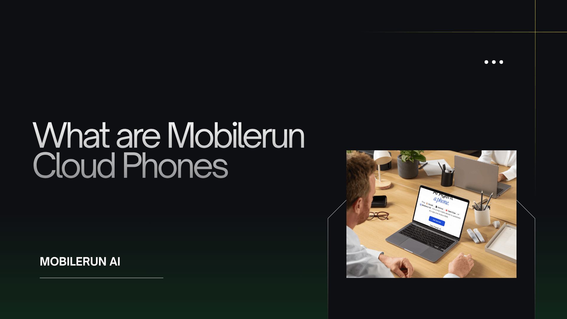 What are Mobilerun Cloud Phones